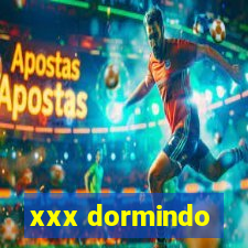 xxx dormindo